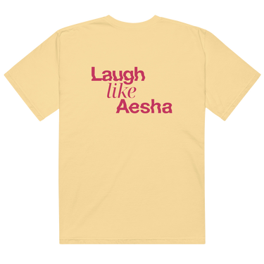 Laugh Like Aesha Front+Back Tee