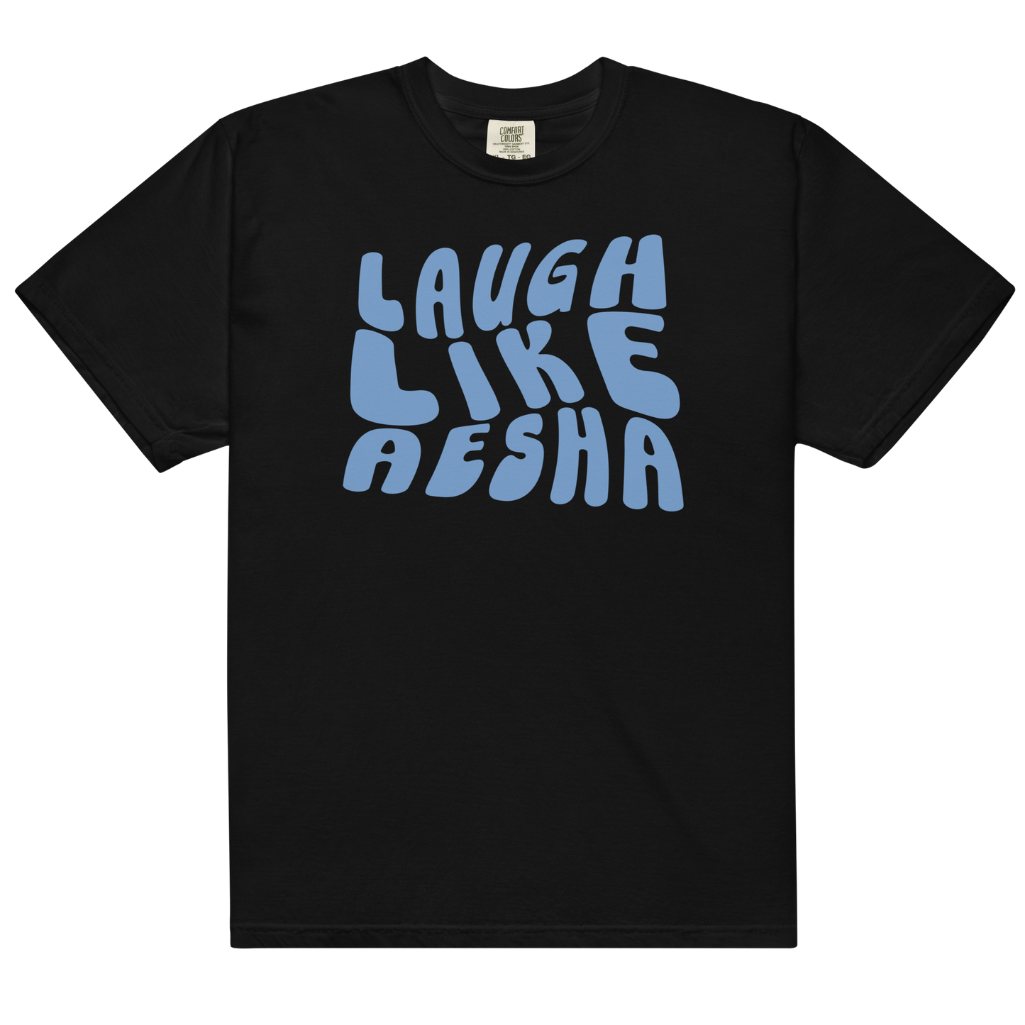 Laugh Like Aesha Blue Twist Tee