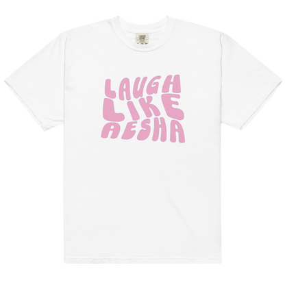 Laugh Like Aesha Twist Tee